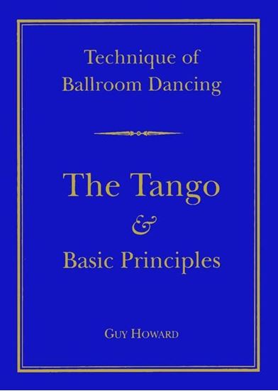 Picture of Technique Of Ballroom Dancing- The Tango & Basic Principles (Book)