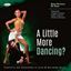 Imagen de A Little More Dancing? (CD)